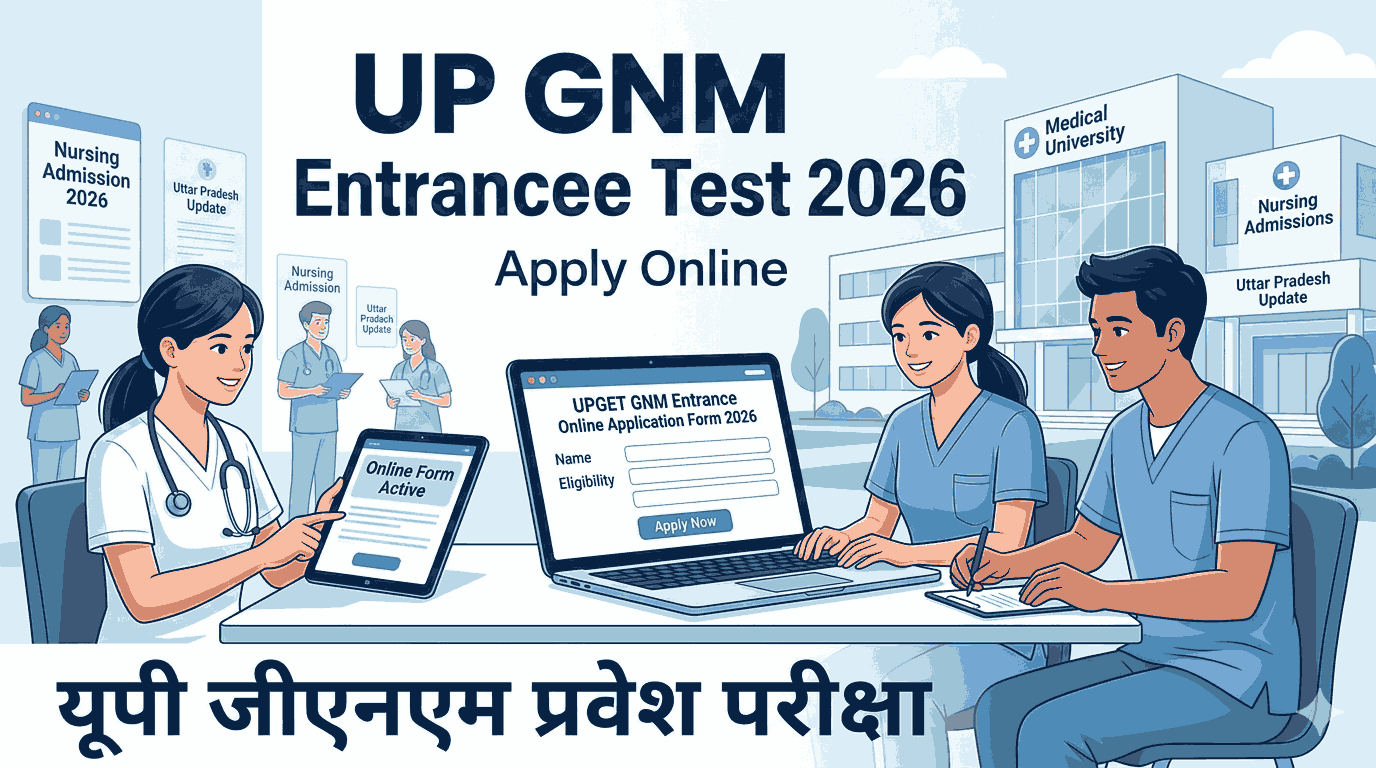 UP GNM Entrance Test UPGET Online Form 2026
